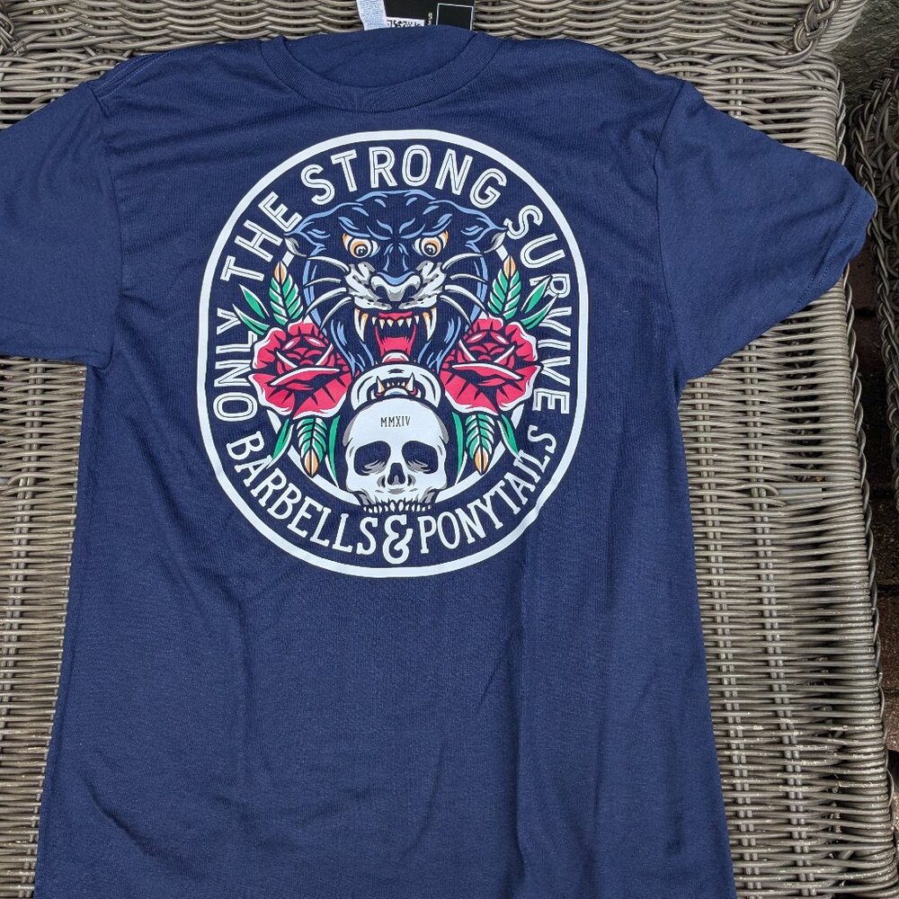 Barbells And Ponytails " Only The Strong"  S/S T-Shirt  Sz S NEW